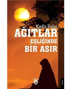Ağıtlar Eşliğinde Bir Asır