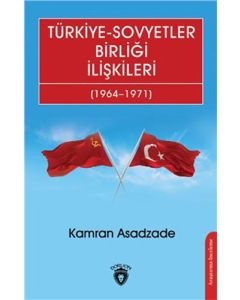 Türkiye-Sovyetler Birliği İlişkileri (1964–1971)