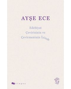 Edebiyat Çevirisinin ve Çevirmeninin İzinde