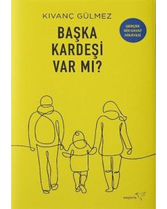Başka Kardeşi Var mı?