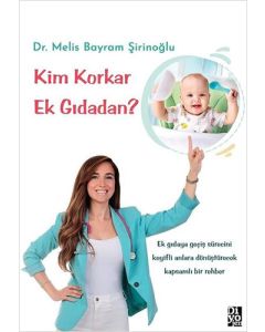 Kim Korkar Ek Gıdadan?