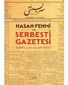 Hasan Fehmi ve Serbesti Gazetesi