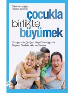Çocukla Birlikte Büyümek