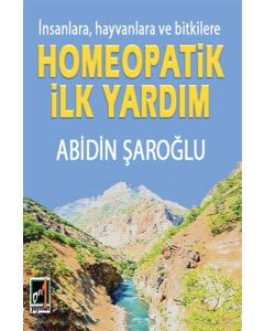 İnsanlara Hayvanlara ve Bitkilere Homeopatik İlk Yardım 