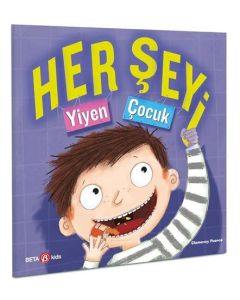 Her Şeyi Yiyen Çocuk