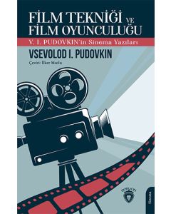 Film Tekniği ve Film Oyunculuğu