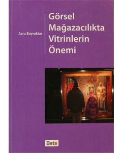 Görsel Mağazacılıkta Vitrinlerin Önemi