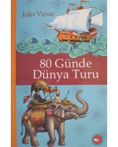 80 Günde Dünya Turu (Ciltli)