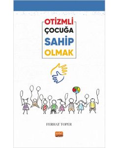 Otizmli Çocuğa Sahip Olmak