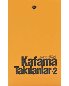 Kafama Takılanlar 2