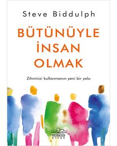 Bütünüyle İnsan Olmak