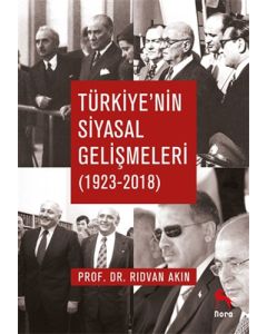 Türkiye’nin Siyasal Gelişmeleri (1923-2018)