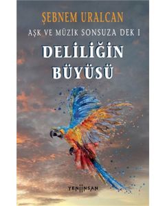 Aşk ve Müzik Sonsuza Dek 1 - Deliliğin Büyüsü