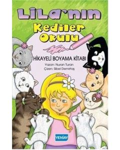 Lila'nın Kediler Okulu - Hikayeli Boyama Kitabı