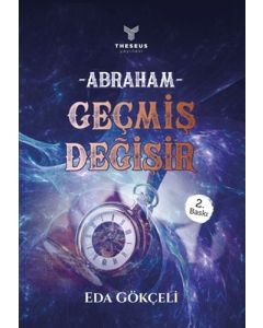Abraham - Geçmiş Değişir