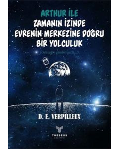 Arthur ile Zamanın İzinde Evrenin Merkezine Doğru Bir Yolculuk