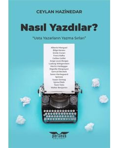 Nasıl Yazdılar?