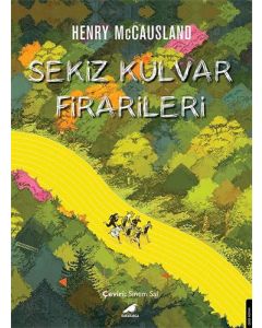 Sekiz Kulvar Firarileri
