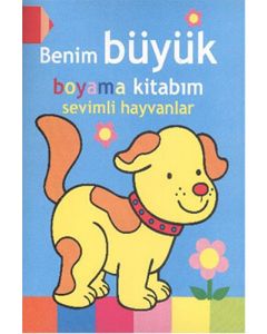 Benim Büyük Boyama Kitabım - Sevimli Hayvanlar