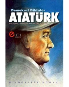 Demokrat Diktatör Atatürk