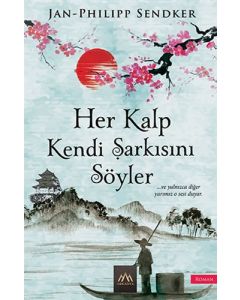Her Kalp Kendi Şarkısını Söyler
