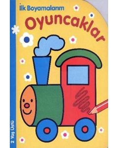 İlk Boyamalarım : Oyuncaklar