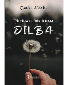 İltihaplı Bir İlham: Dilba