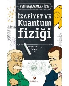 İzafiyet ve Kuantum Fiziği