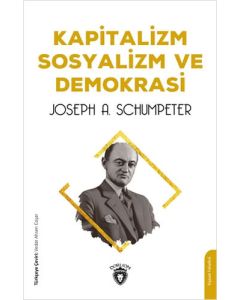 Kapitalizm Sosyalizm ve Demokrasi