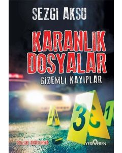 Karanlık Dosyalar - Gizemli Kayıplar