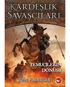 Kardeşlik Savaşçıları 8 - Temuçilerin Dönüşü