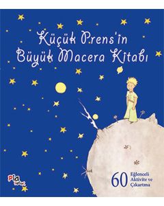 Küçük Prens’in Büyük Macera Kitabı