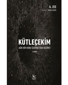 Kütleçekim - Ağır Bir Konu Üzerine Kısa Gezinti