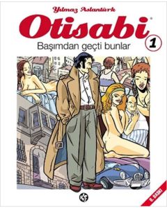 Otisabi 1 - Başımdan Geçti Bunlar