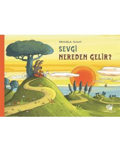 Sevgi Nereden Gelir?
