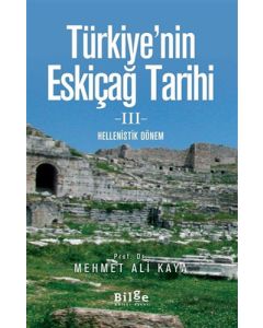 Türkiye'nin Eskiçağ Tarihi 3 - Hellenistik Dönem