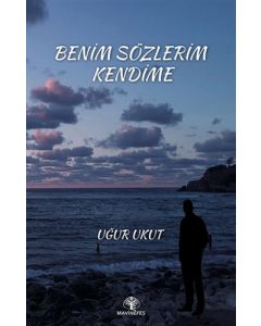 Benim Sözlerim Kendime