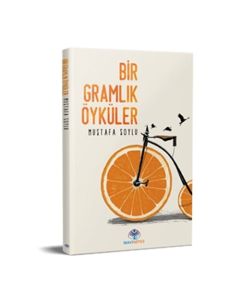 Bir Gramlık Öyküler
