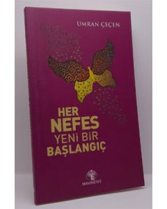 Her Nefes Yeni Bir Başlangıç