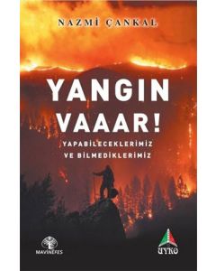 Yangın Vaaar!