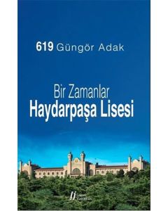 Bir Zamanlar Haydarpaşa Lisesi