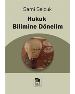 Hukuk Bilimine Dönelim