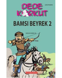 Dede Korkut - Bamsı Beyrek 2