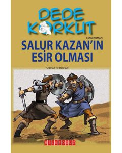 Dede Korkut - Salur Kazan'ın Esir Olması