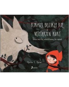 Kırmızı Başlıklı Kız ve Vejetaryen Kurt