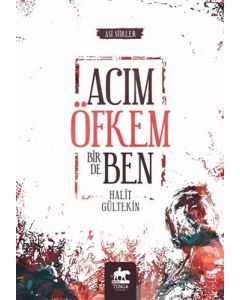 Acım Öfkem Bir de Ben