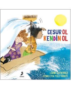 Cesur Ol Kendin Ol