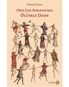 Orta Çağ Avrupası’nda Ölümle Dans