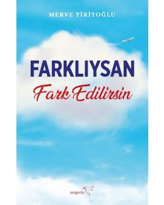 Farklıysan Fark Edilirsin