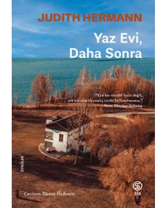 Yaz Evi, Daha Sonra